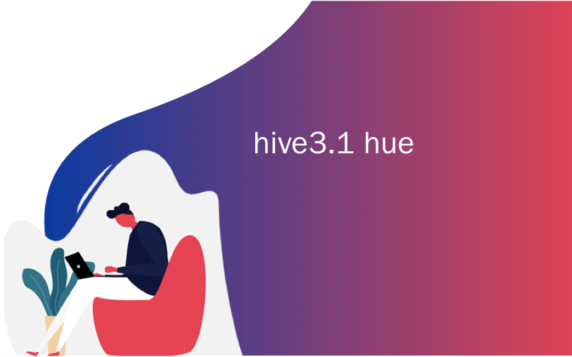 hive3.1 hue