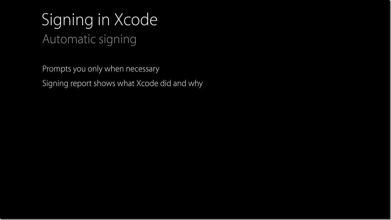 401_hd_whats_new_in_xcode_app_signing.mp4_001453.555