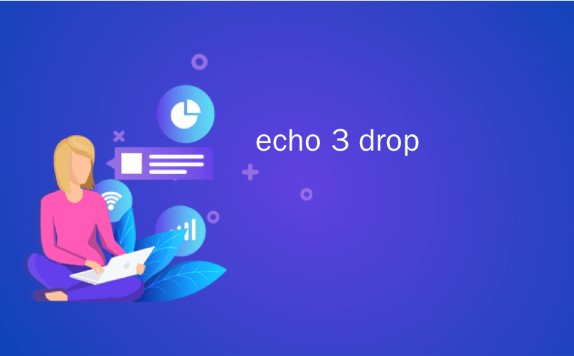 echo 3 drop