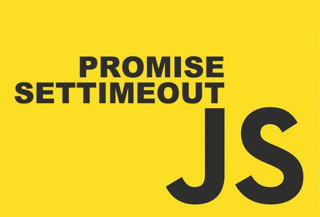 通过Promise + setTimeout，实现JavaScript 的同步延迟简单示例