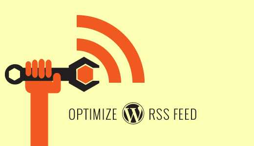 Optimize Your WordPress RSS Feed