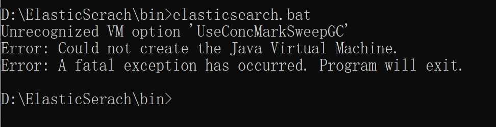 ES报错：Unrecognized VM option ‘UseConcMarkSweepGC‘ Error: Could not create the Java Virtual Machine.
