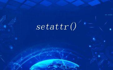 setattr()"